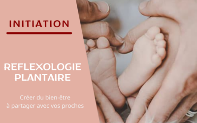 Initiation à la Réflexologie Plantaire