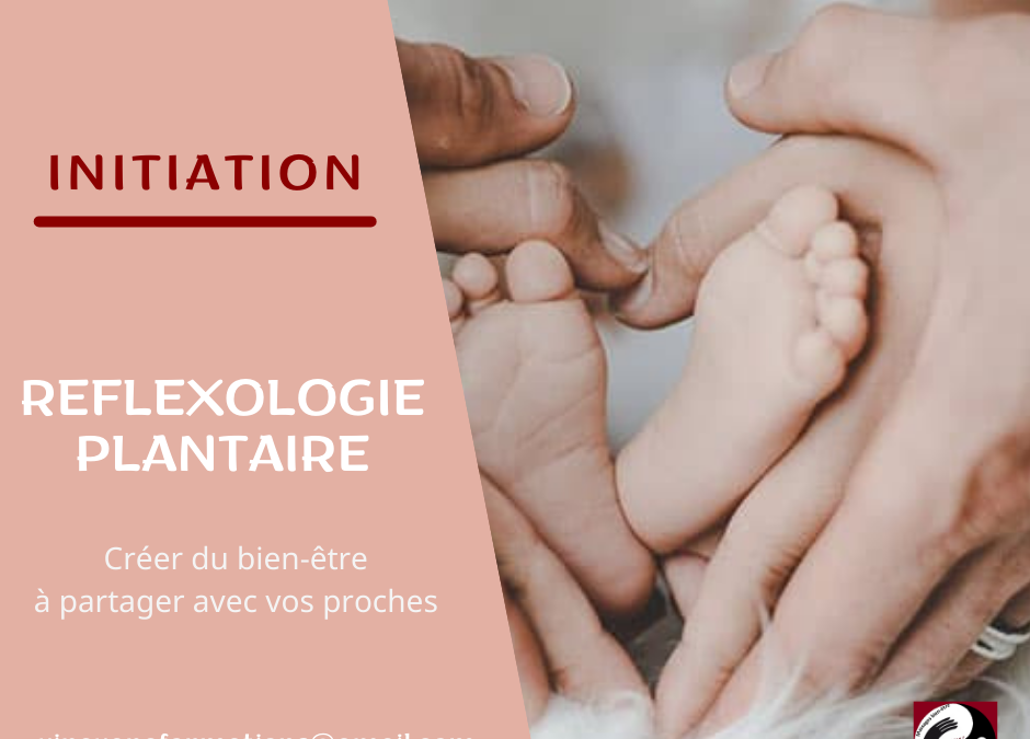 Initiation à la Réflexologie Plantaire